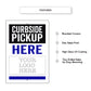 Curbside Pickup Here Sign
