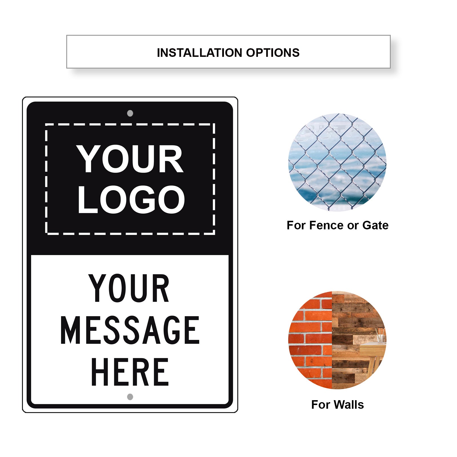 Your Logo Your Messsage Here Sign