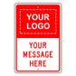 Your Logo Your Messsage Here Sign