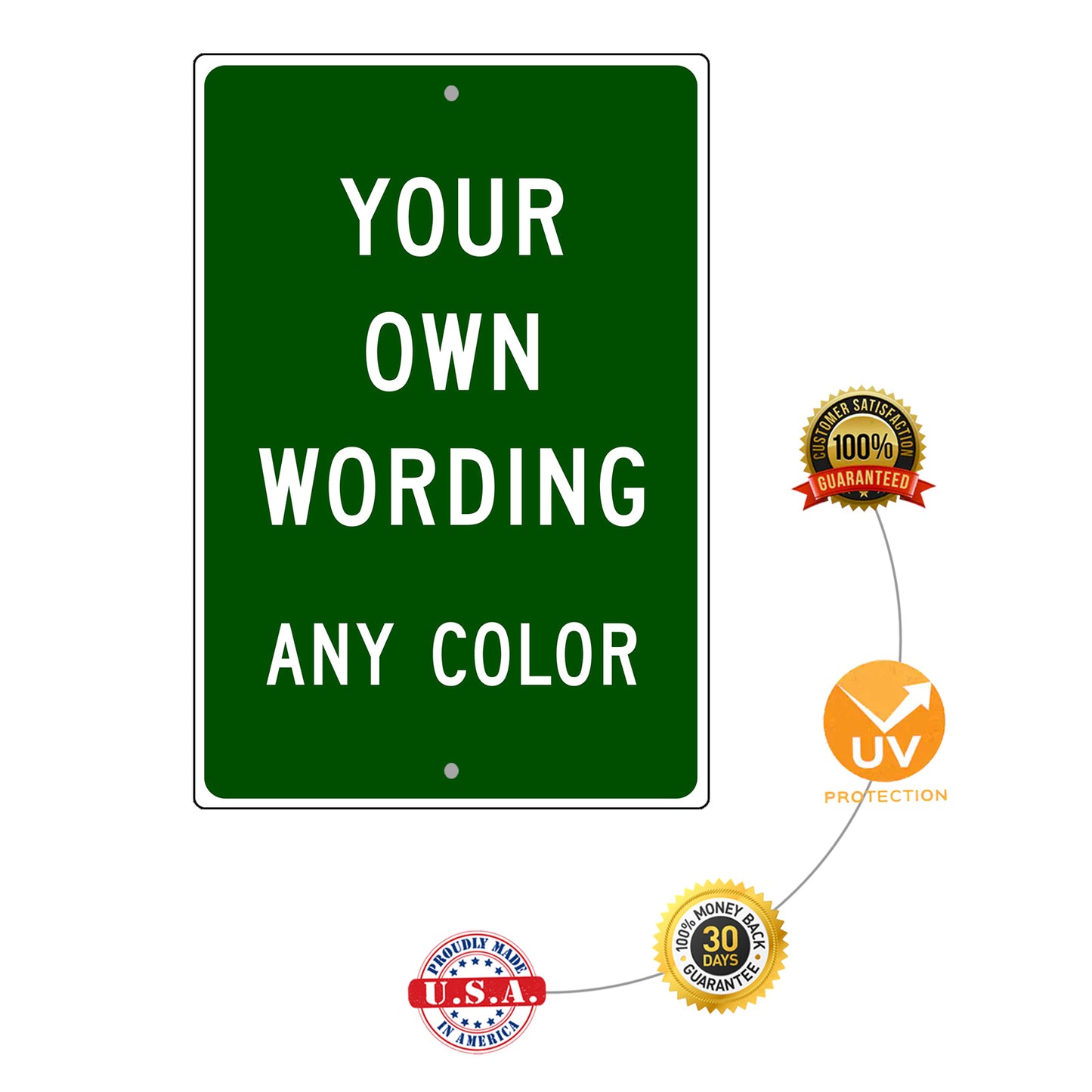 Your Own Wording Any Color Sign