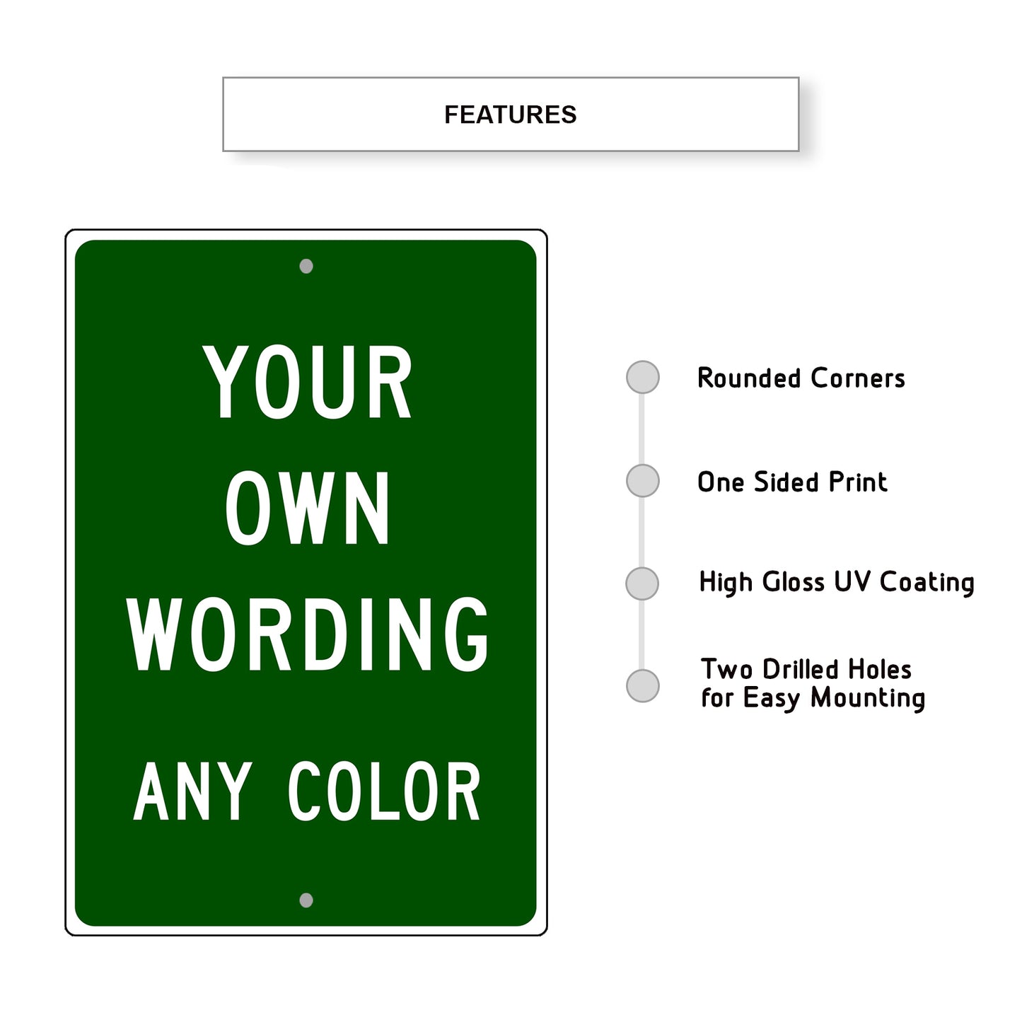 Your Own Wording Any Color Sign