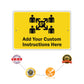 Add Your Custom Instruction Here Sign