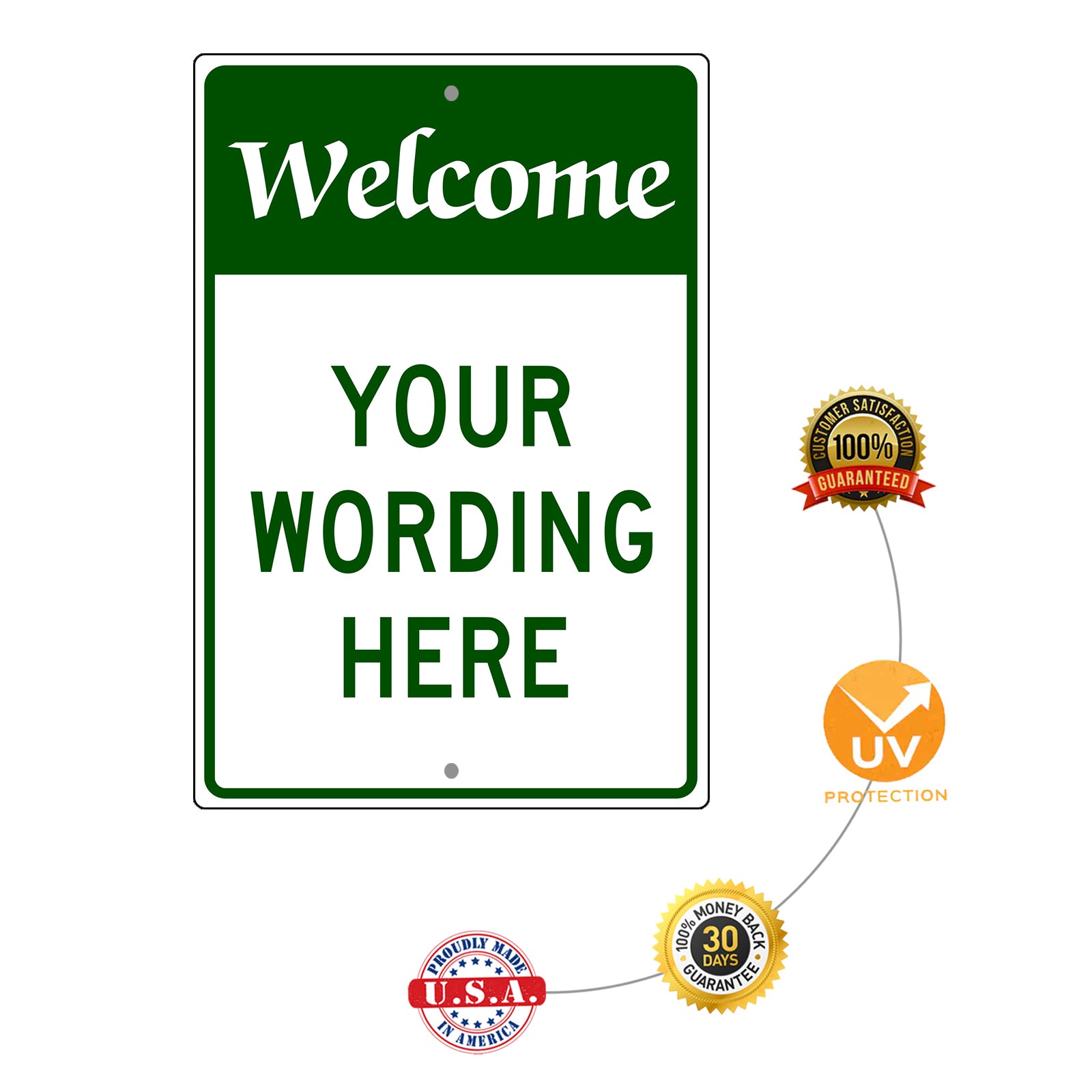 Welcome Your Wording Here Sign
