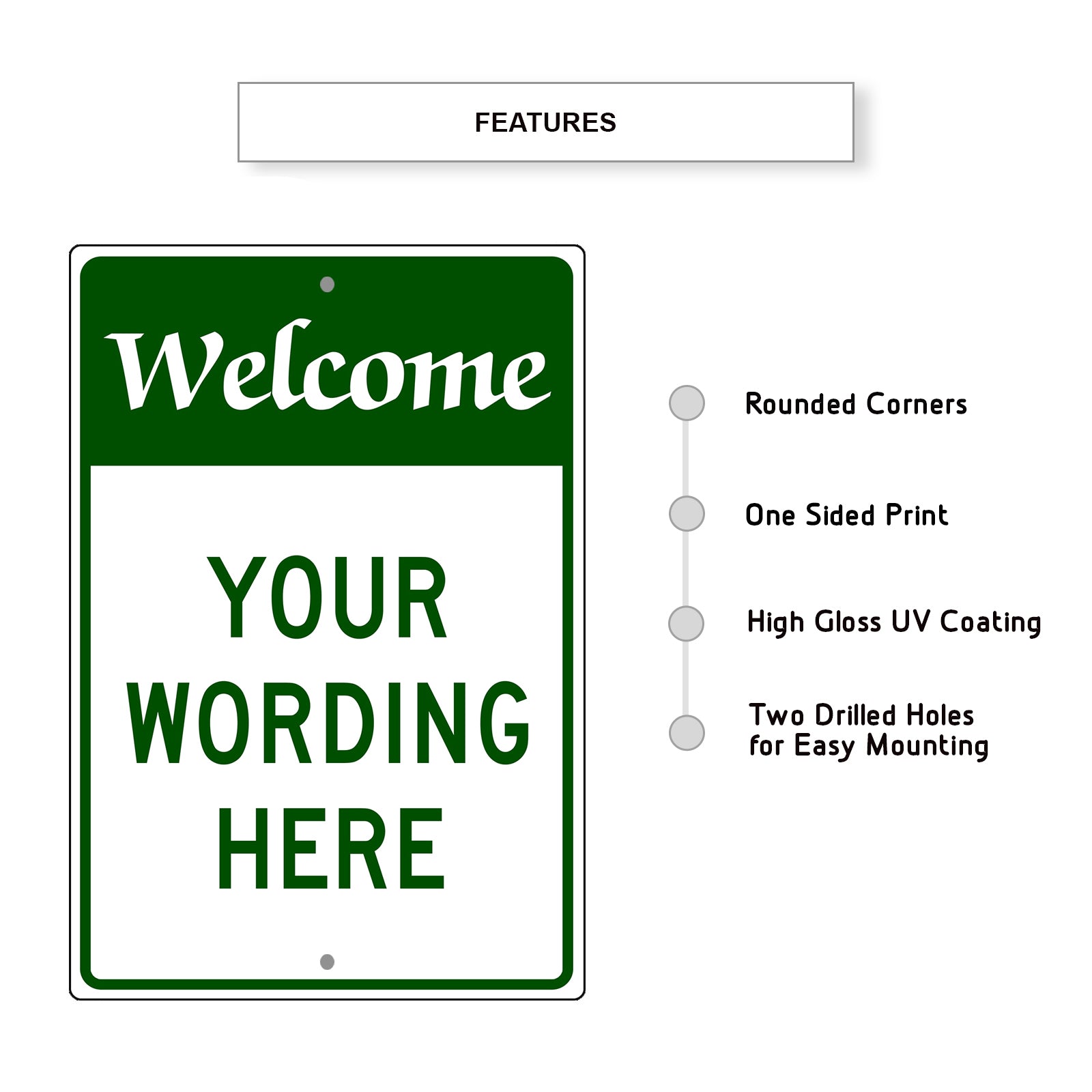 Welcome Your Wording Here Sign