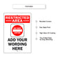Restricted Area Add Your Wording Here Sign