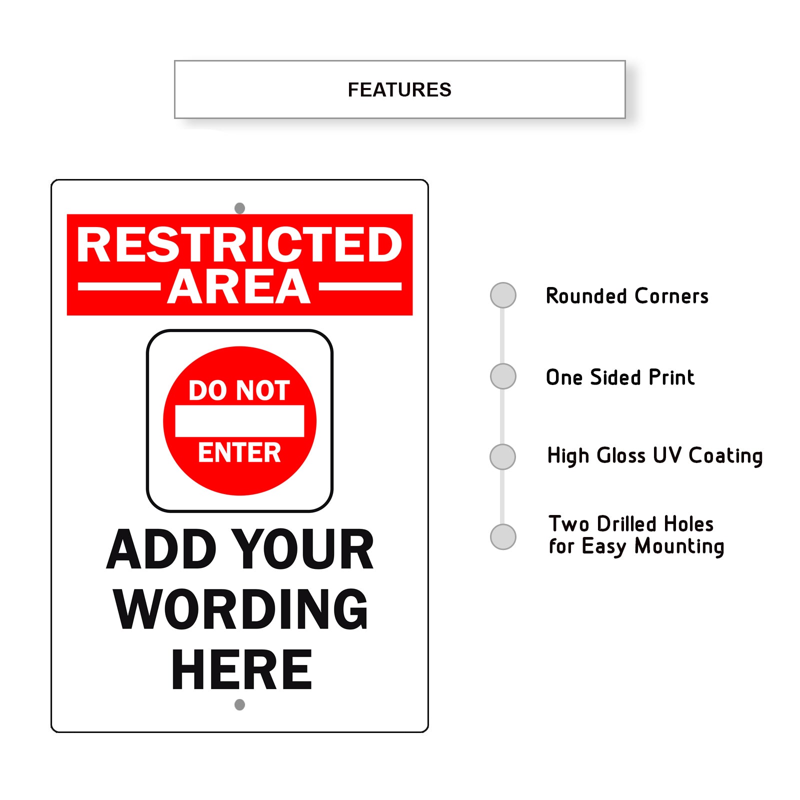 Restricted Area Add Your Wording Here Sign