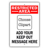 Restricted Area Choose Clipart Add Your Keep Out Sign