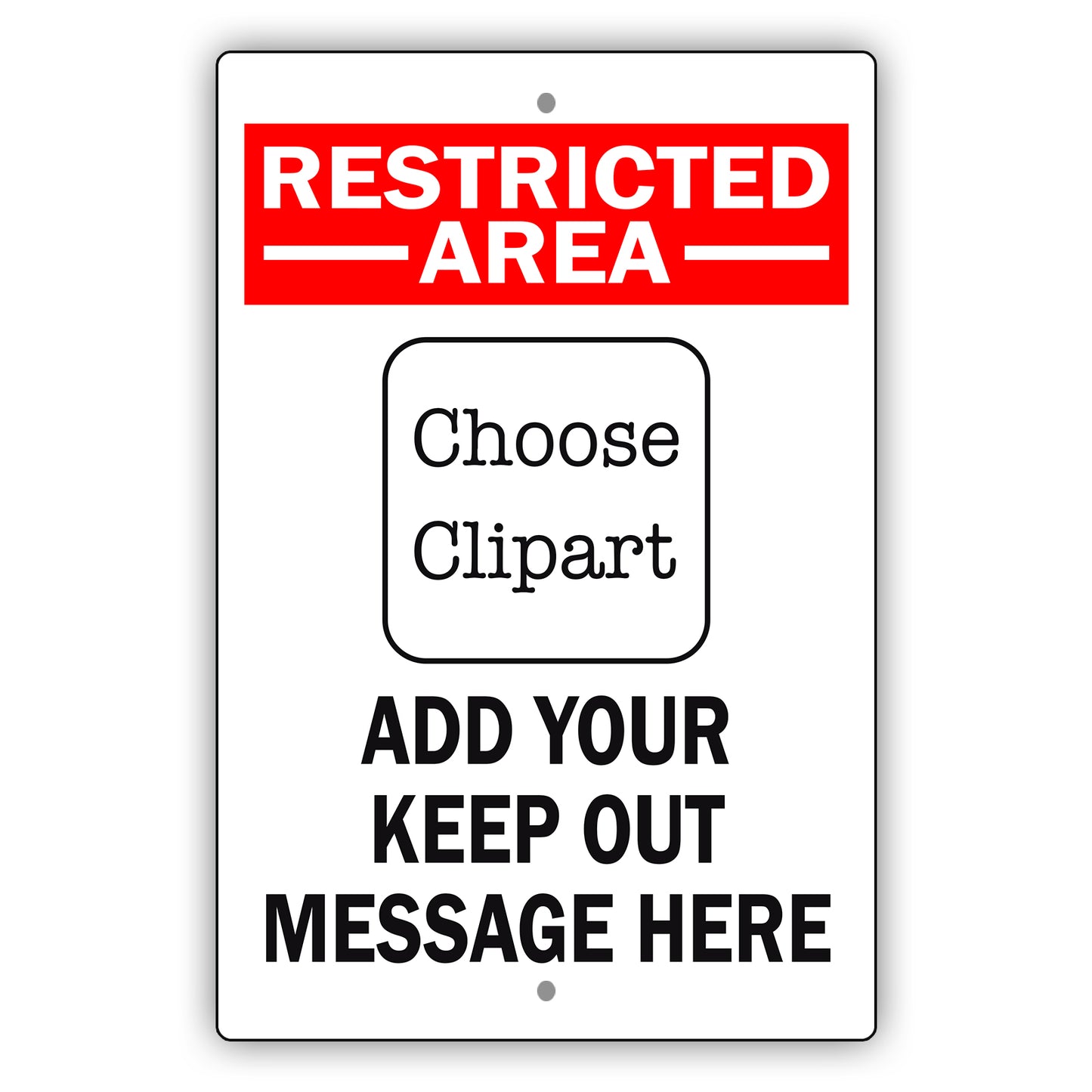 Restricted Area Choose Clipart Add Your Keep Out Sign