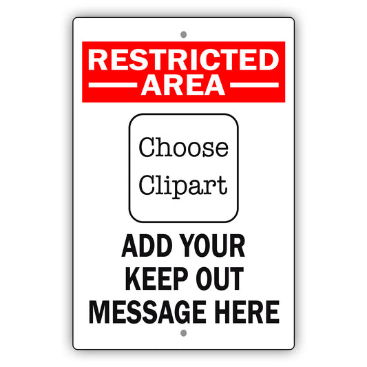 Restricted Area Choose Clipart Add Your Keep Out Sign