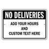 No Deliveries Custom Text Here Sign