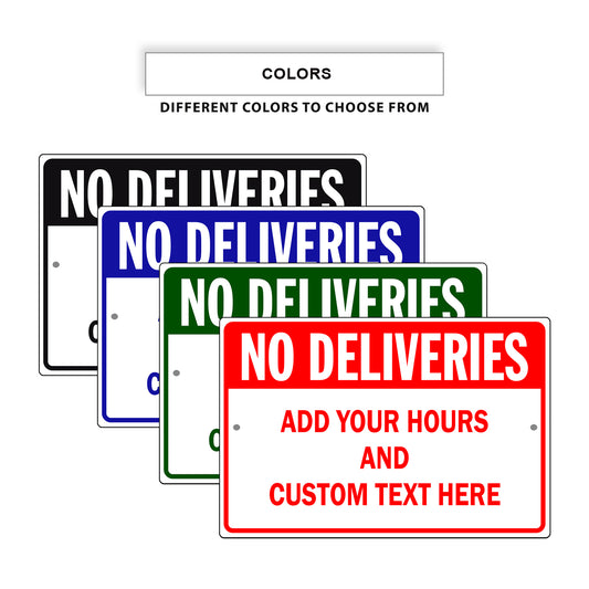 No Deliveries Custom Text Here Sign