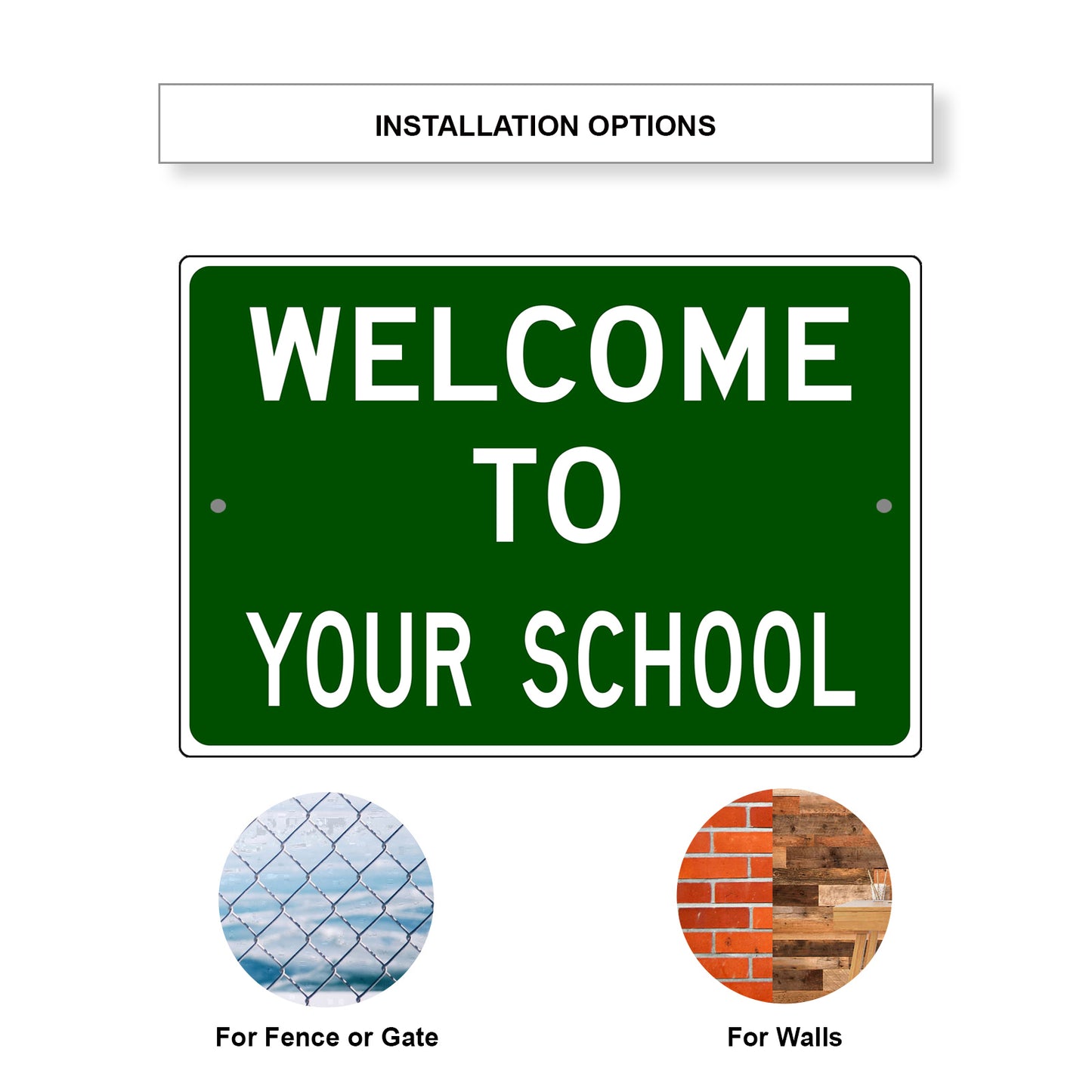 Welcom To Your School Sign