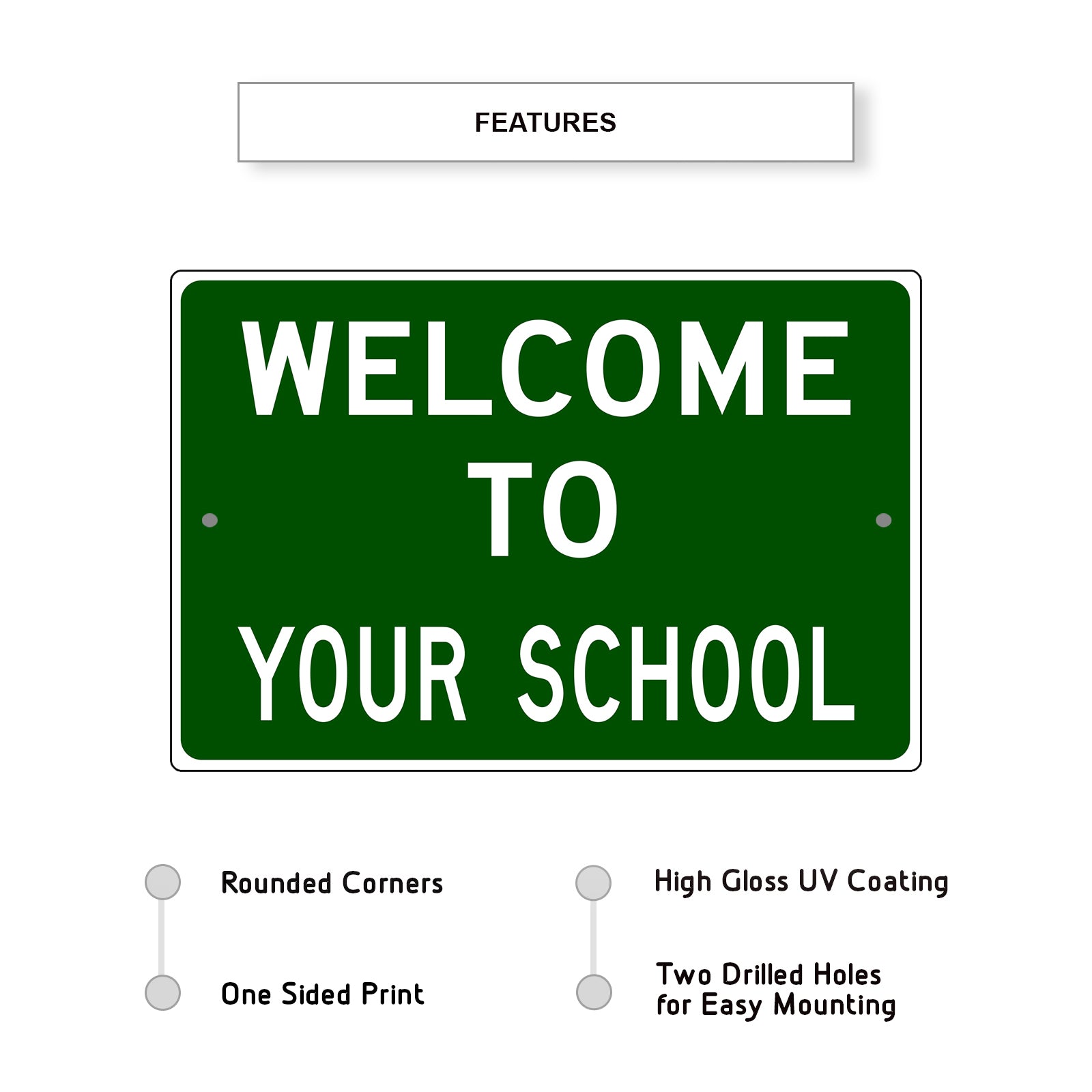 Welcom To Your School Sign