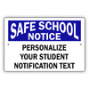 Safe School Notice Personalized Your Student Notification Text Sign