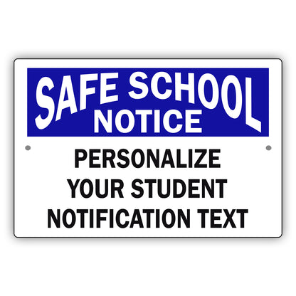 Safe School Notice Personalized Your Student Notification Text Sign