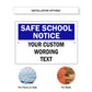 Safe School Notice Your Custom Wording Text Sign