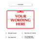 Your Wording Here Sign
