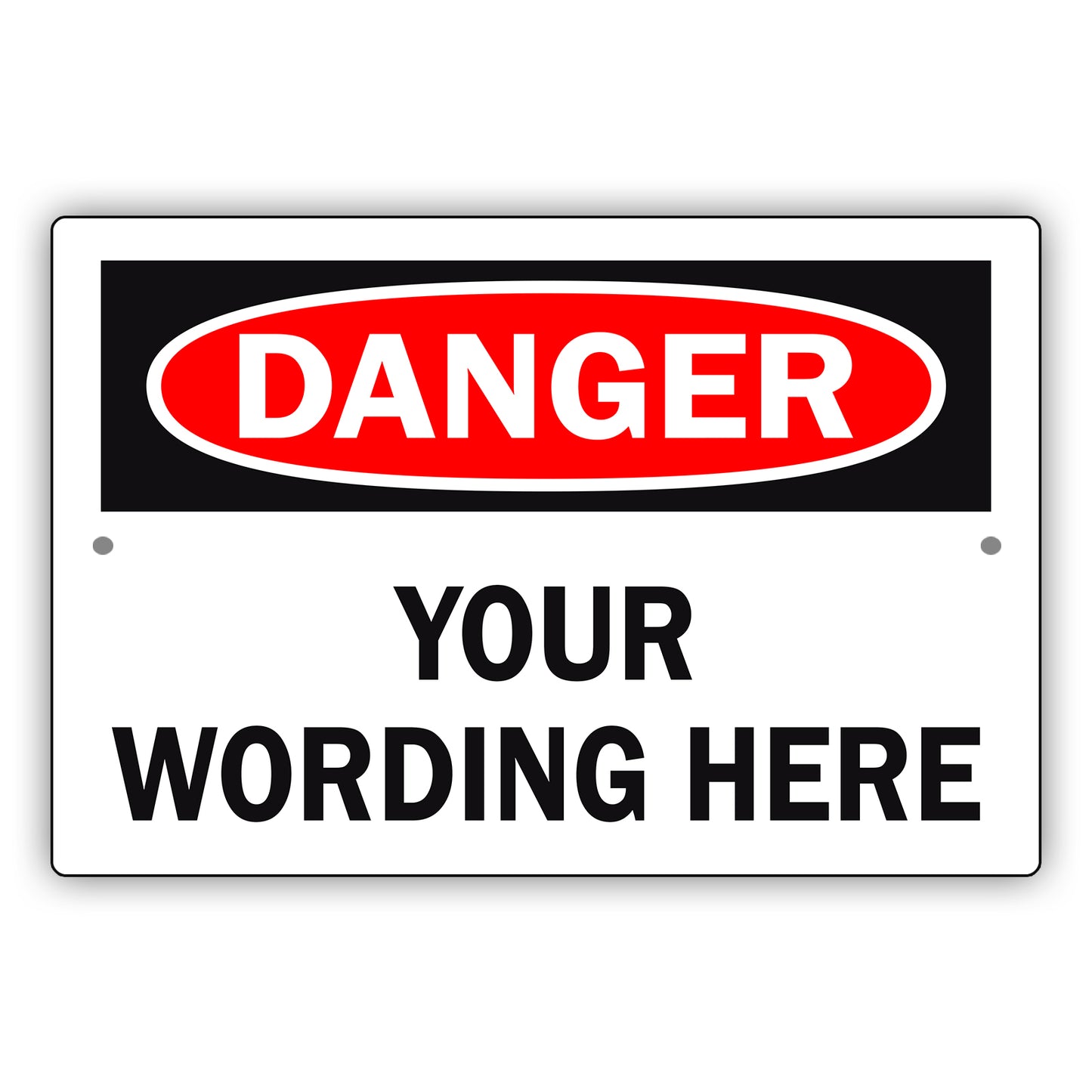 Danger Your Wording Here Sign