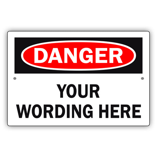 Danger Your Wording Here Sign