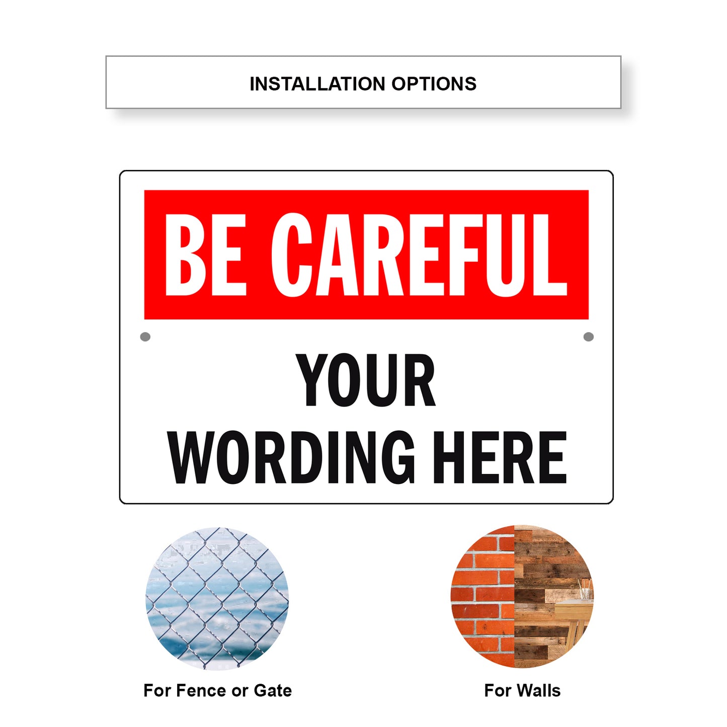 Be Careful Sign