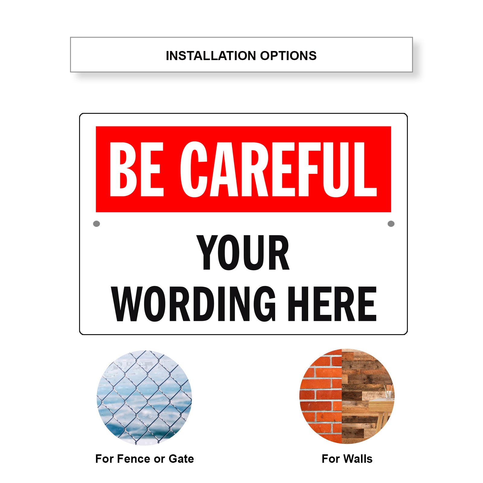 Be Careful Sign