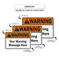 Warinig! Your Warning Message Here Sign