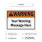 Warinig! Your Warning Message Here Sign