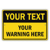 Your Text Your Warning Here Sign