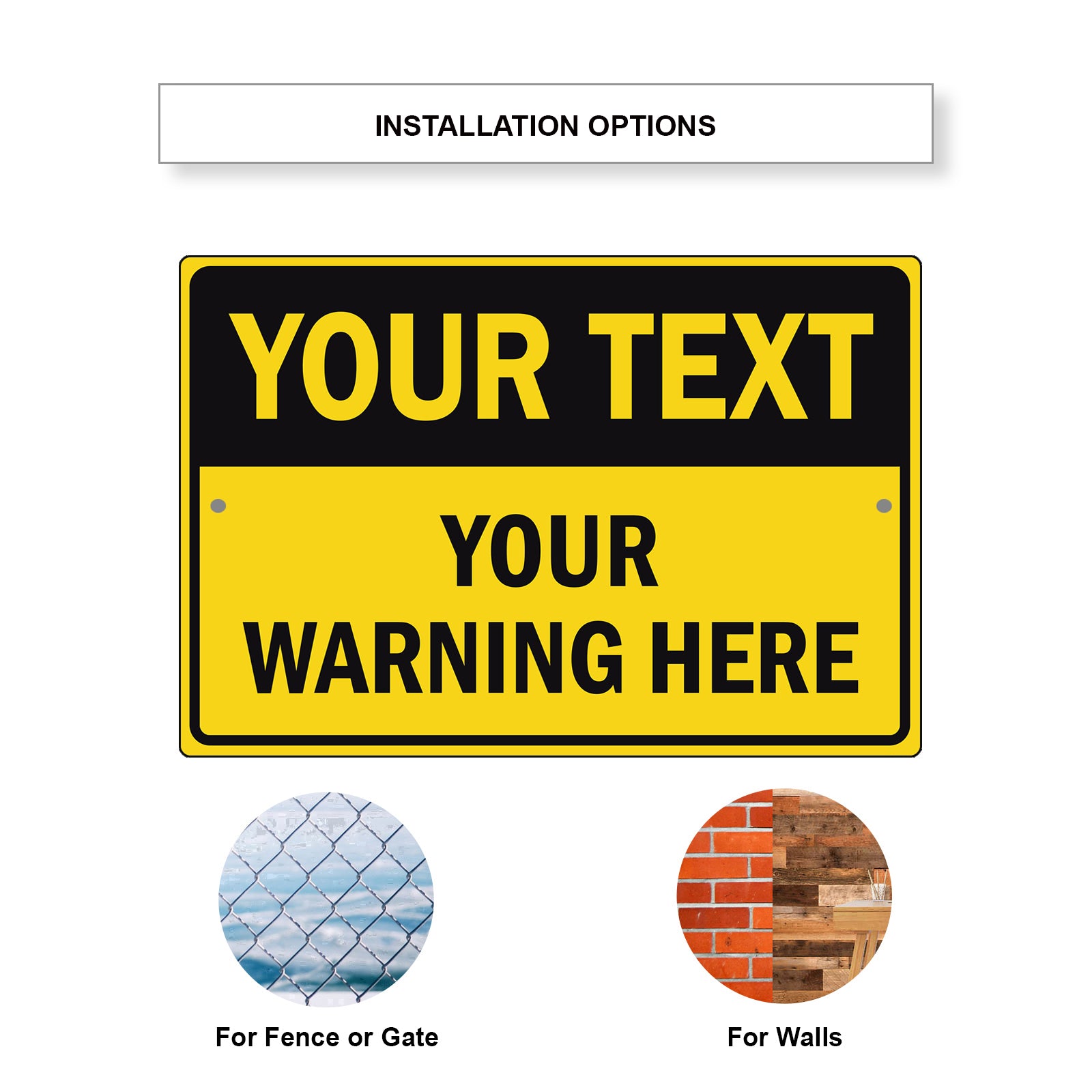 Your Text Your Warning Here Sign