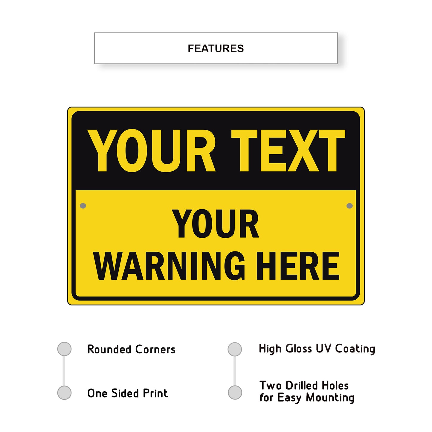 Your Text Your Warning Here Sign