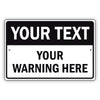 Your Text Your Warning Here Sign