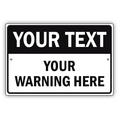 Your Text Your Warning Here Sign