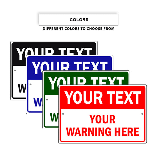 Your Text Your Warning Here Sign
