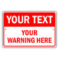 Your Text Your Warning Here Sign