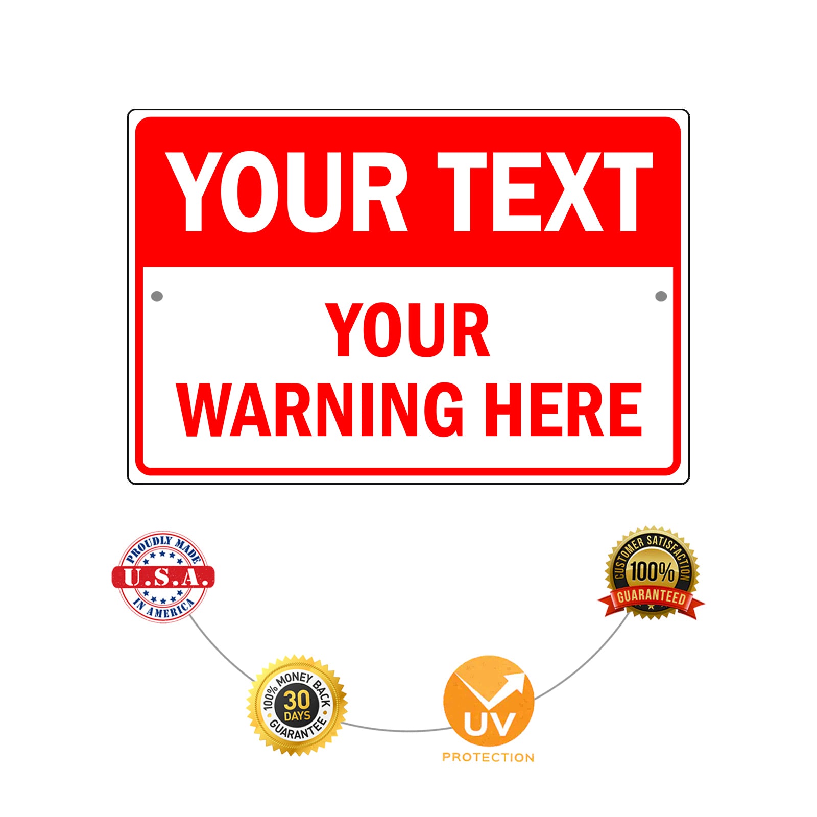 Your Text Your Warning Here Sign