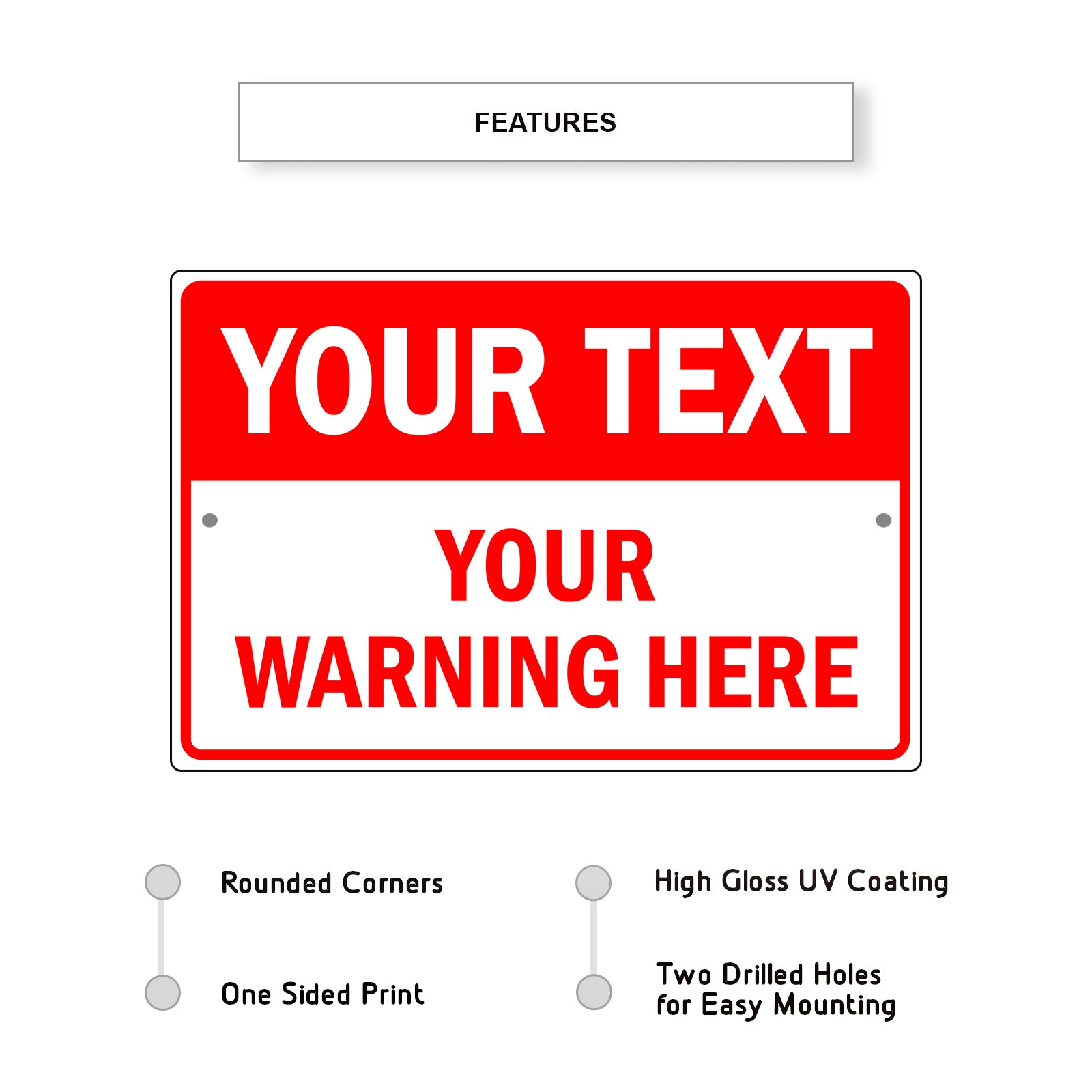 Your Text Your Warning Here Sign - Sign Fever