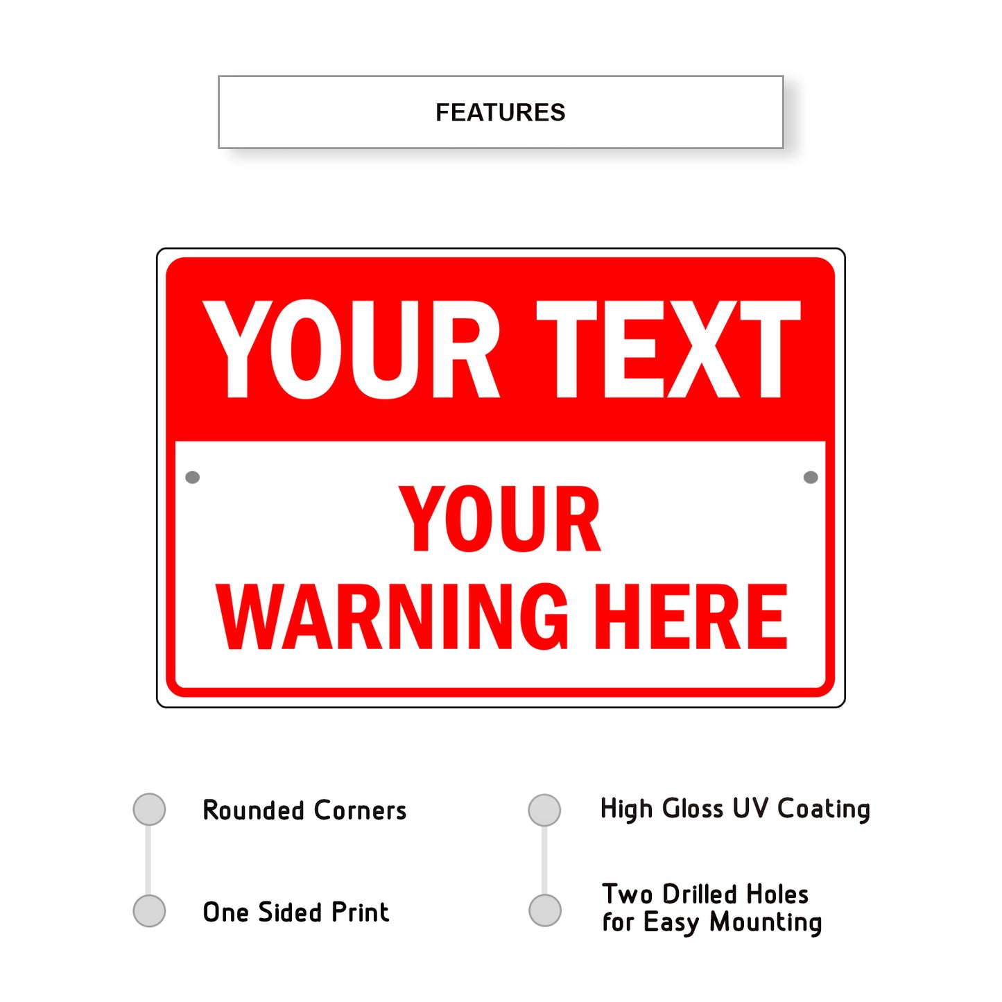 Your Text Your Warning Here Sign