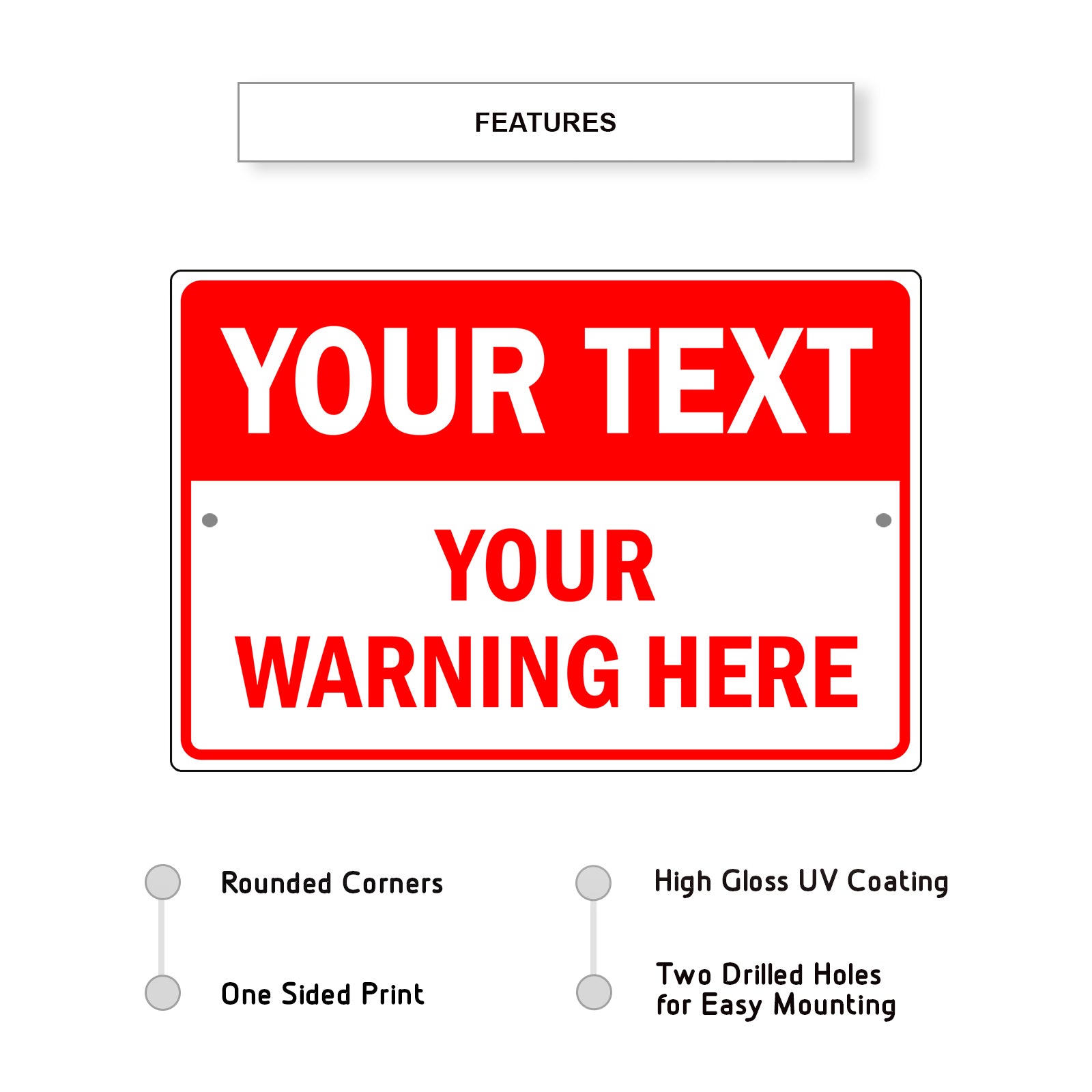 Your Text Your Warning Here Sign