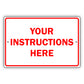 Your Instructions Here Sign