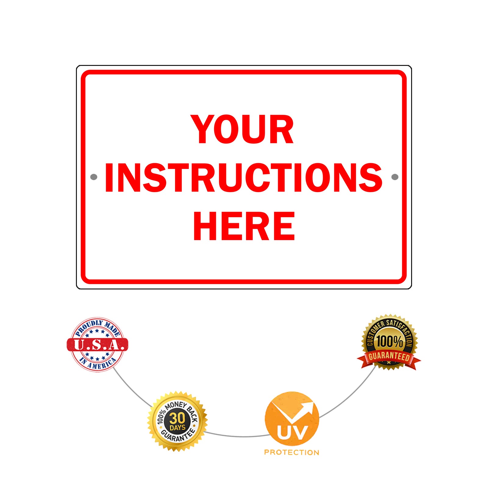 Your Instructions Here Sign
