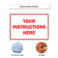 Your Instructions Here Sign