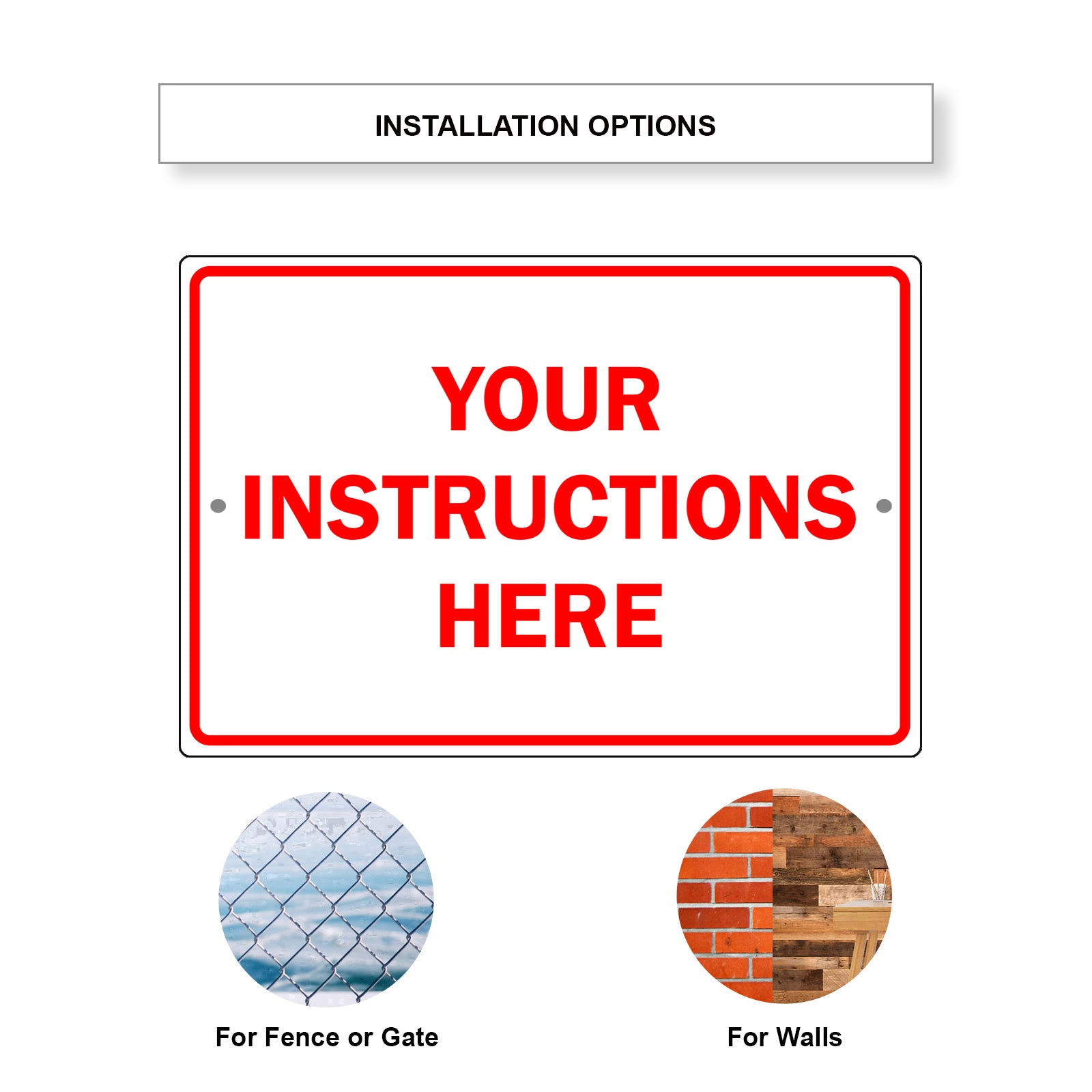 Your Instructions Here Sign