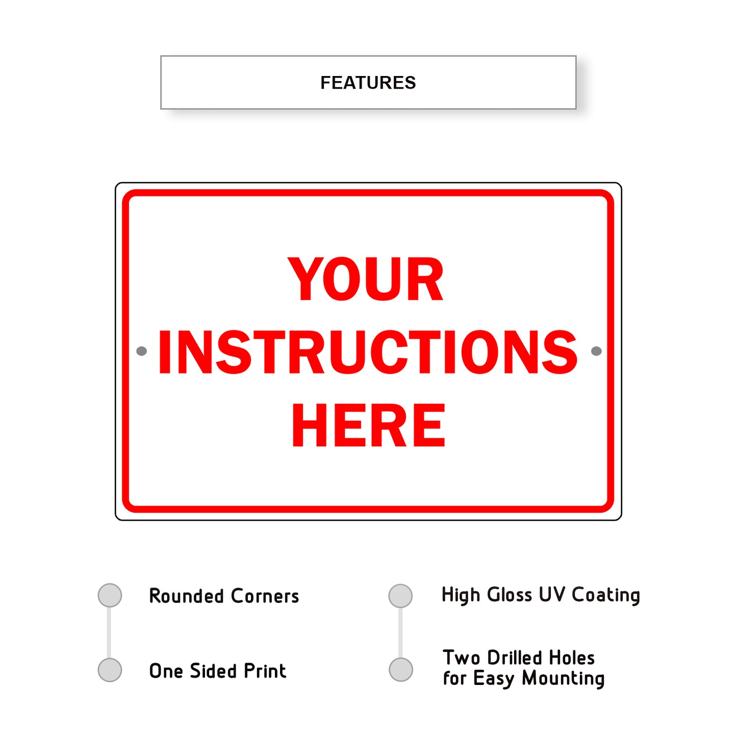 Your Instructions Here Sign