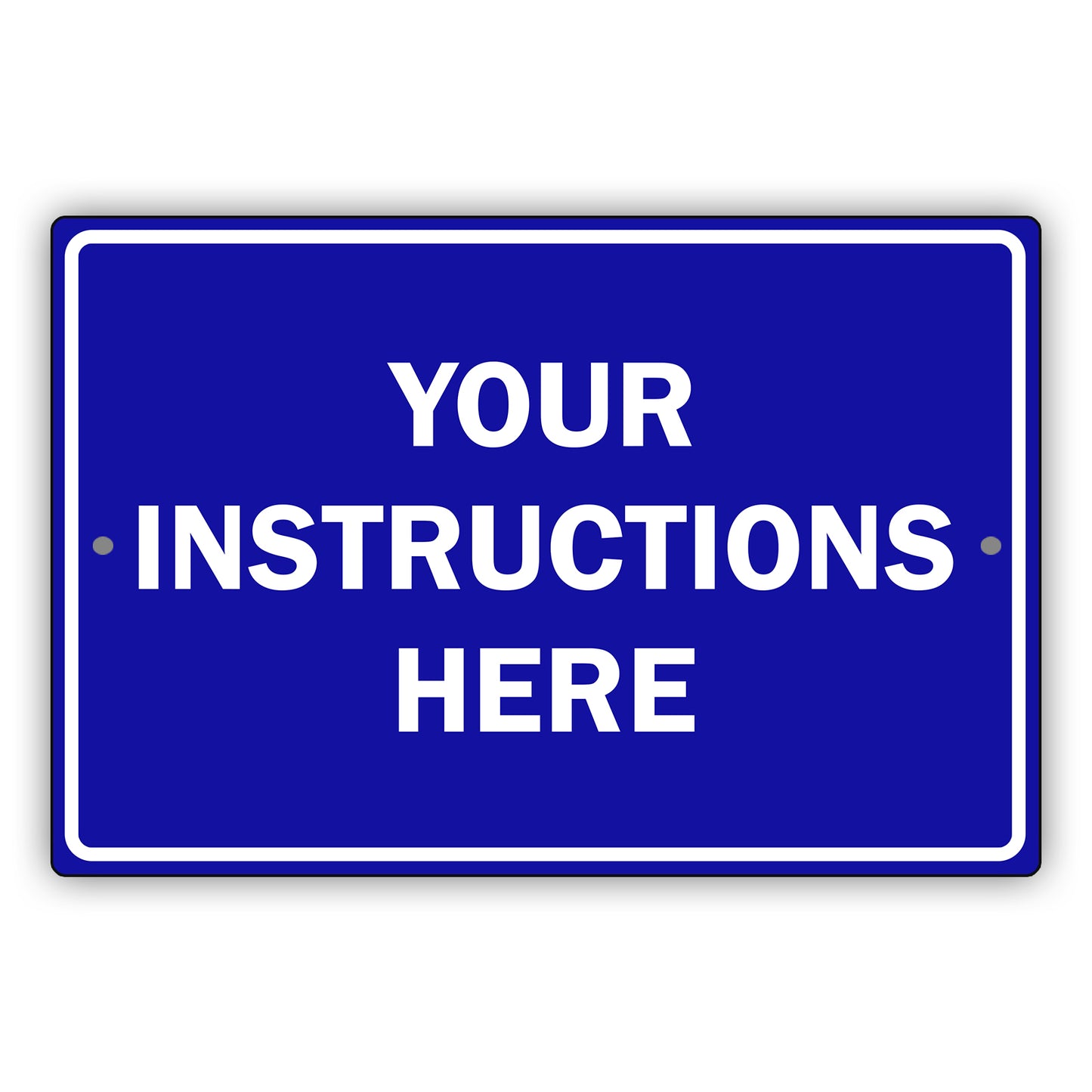 Your Instructions Here Sign