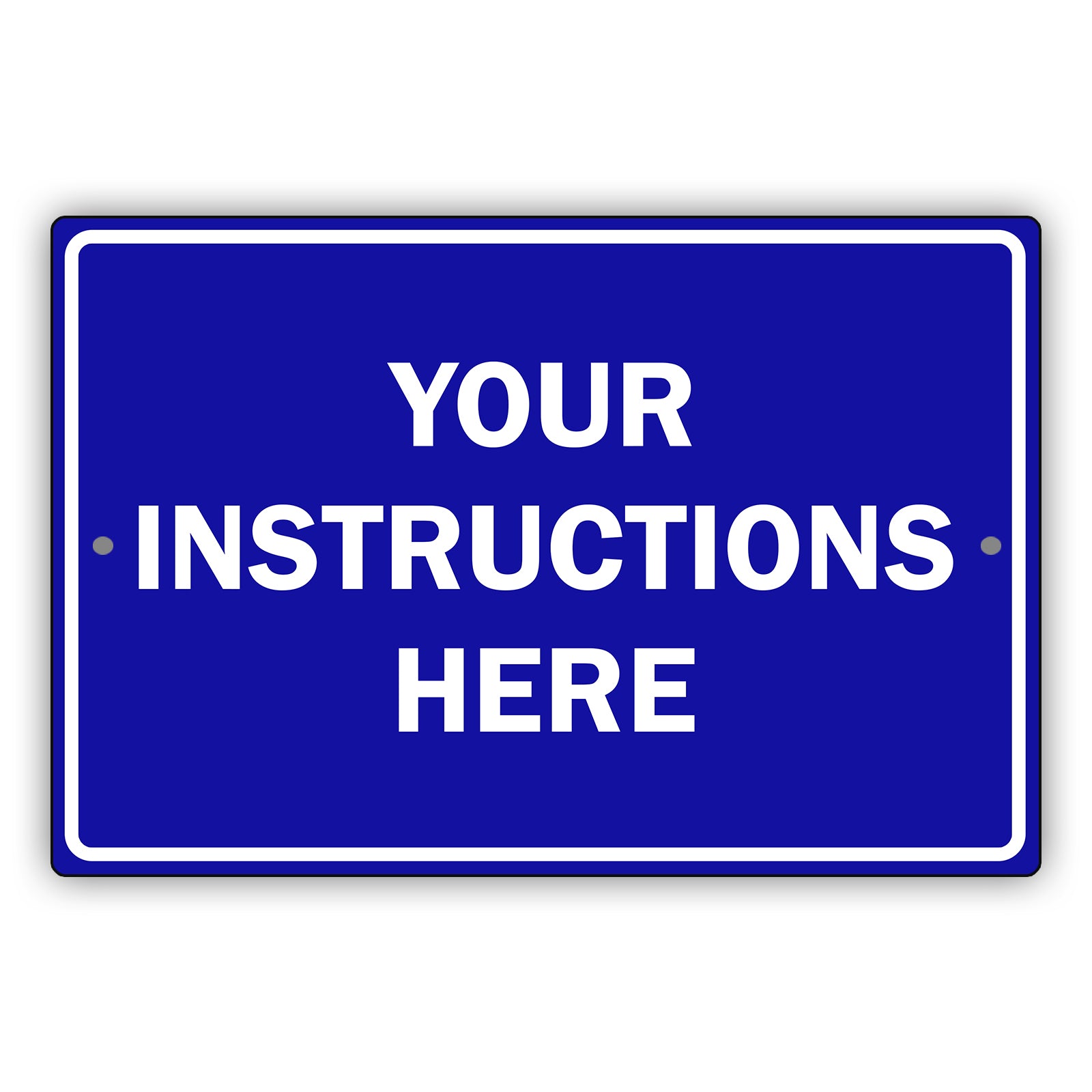 Your Instructions Here Sign