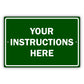 Your Instructions Here Sign