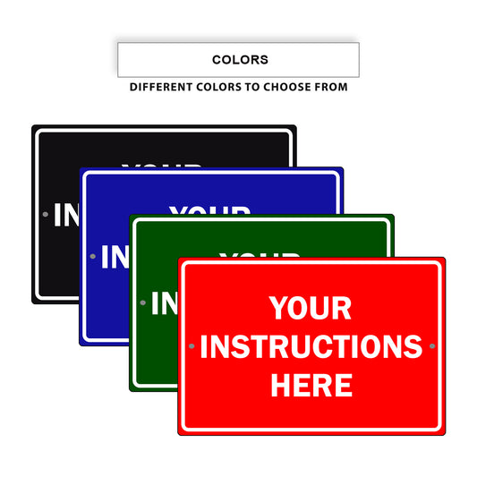 Your Instructions Here Sign