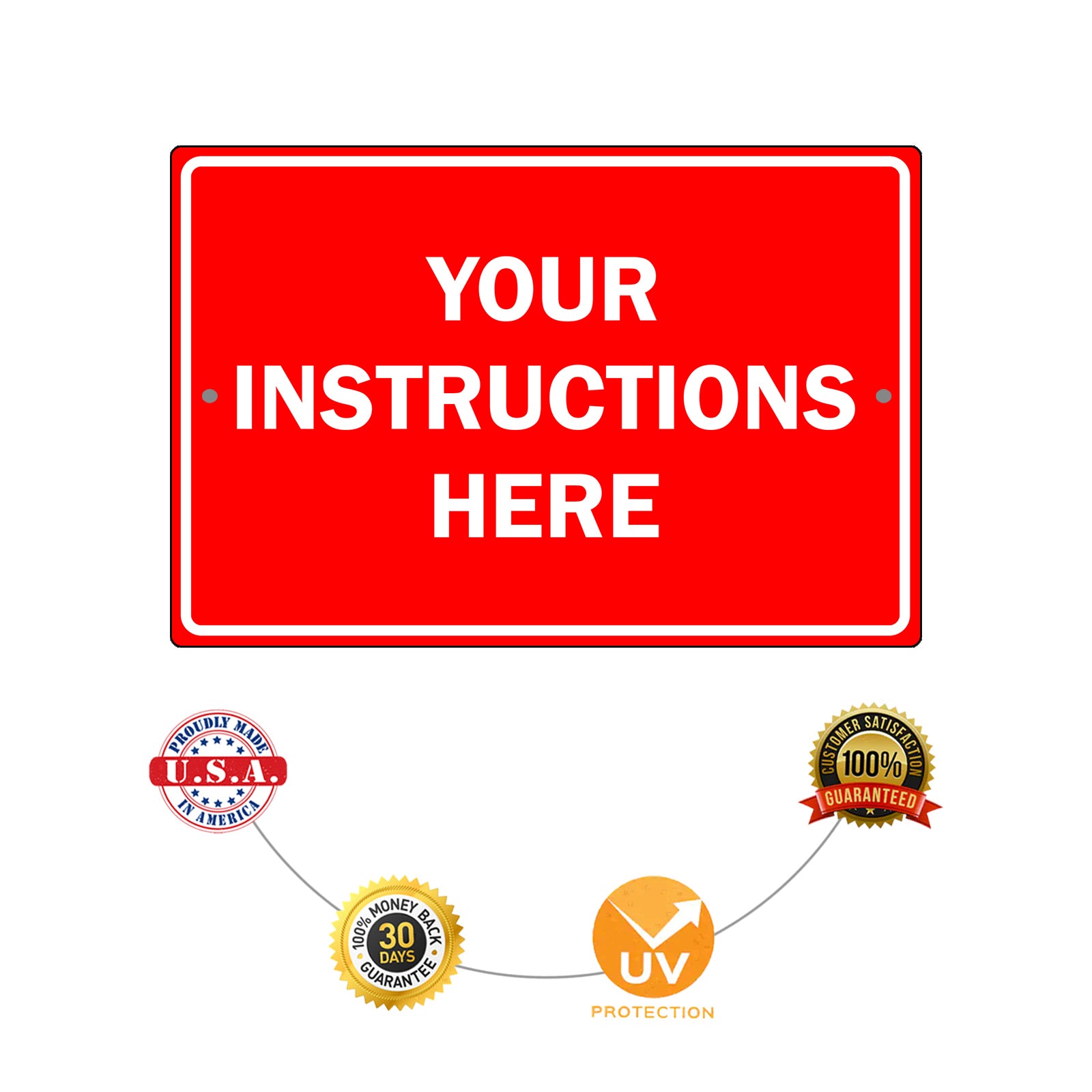 Your Instructions Here Sign