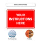 Your Instructions Here Sign