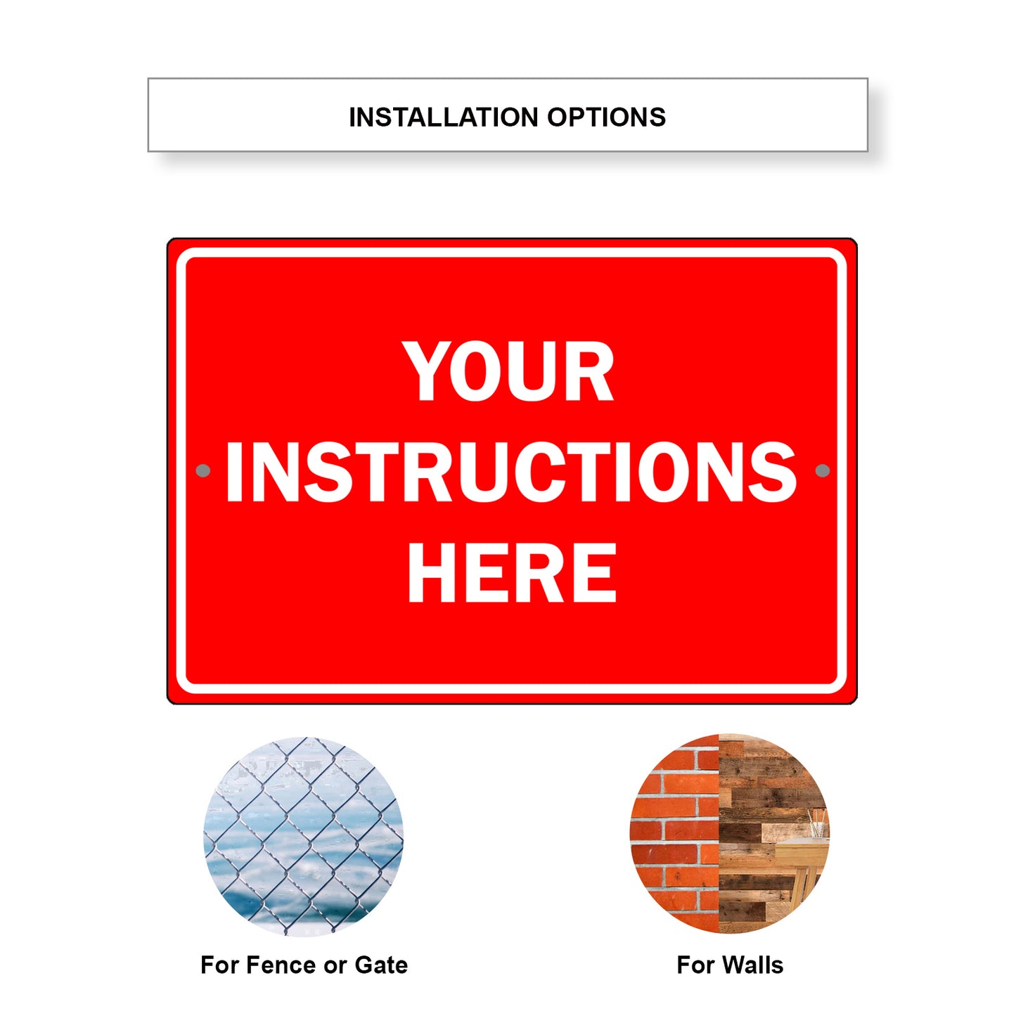 Your Instructions Here Sign